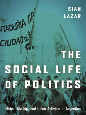 cover image of The Social Life of Politics
